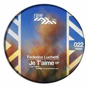 Federico Luchetti & Martin Gioia - Je T'aime