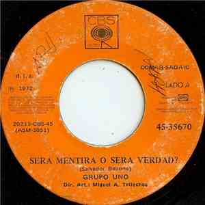 Grupo Uno - Sera Mentira O Sera Verdad?