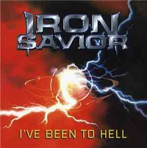 Iron Savior - I've Been To Hell