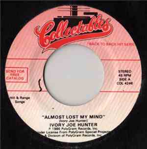 Ivory Joe Hunter / The Quotations - Almost Lost My Mind / Imagination