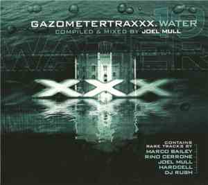 Joel Mull - Gazometertraxxx: XXX 19 - Water