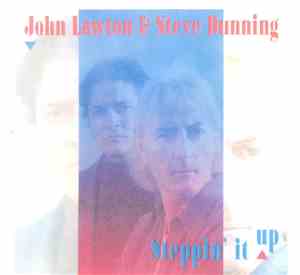 John Lawton & Steve Dunning - Steppin' It Up