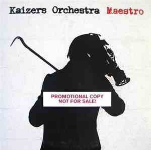 Kaizers Orchestra - Maestro
