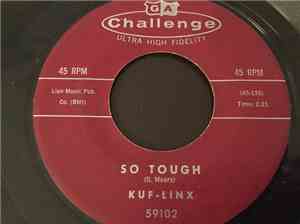 Kuf-Linx - So Tough / What 'Cha Gonna Do