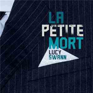 Lucy Swann - La Petite Mort