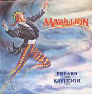 Marillion - Freaks (Live) / Kayleigh (Live)