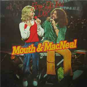 Mouth & MacNeal - How Do You Do?