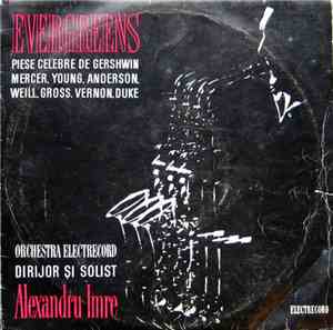 Orchestra Electrecord Dirijor Și Solist Alexandru Imre - Evergreens (Piese  ...