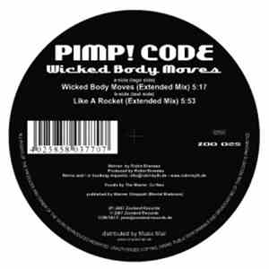Pimp! Code - Wicked Body Moves / Like A Rocket