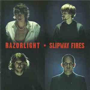 Razorlight - Slipway Fires