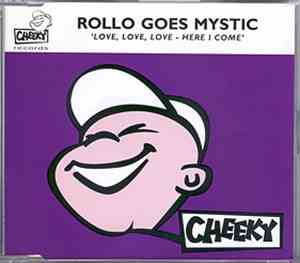 Rollo Goes Mystic - Love, Love, Love - Here I Come