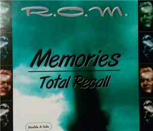 R.O.M.  - Memories / Total Recall
