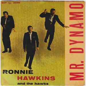 Ronnie Hawkins - Mr Dynamo