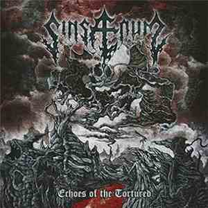 Sinsaenum - Echoes Of The Tortured