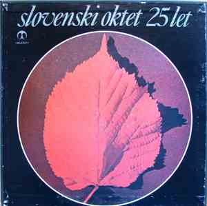 Slovenski Oktet - Slovenski Oktet 25 Let
