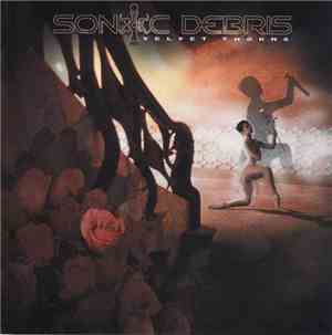 Sonic Debris  - Velvet Thorns