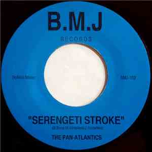 The Pan-Atlantics - Serengeti Stroke / Rhodesian Girl