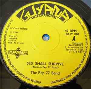 The Pep 77 Band - Sex Shall Survive / Pushinga