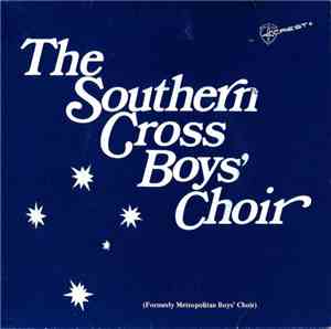 The Southern Cross Boys' Choir - The Southern Cross Boys' Choir
