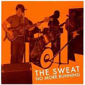 The Sweat - No More Running