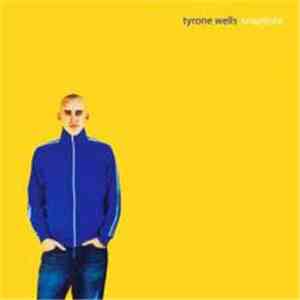 Tyrone Wells - Snapshot