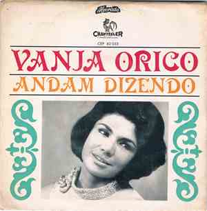 Vanja Orico, Orquestra Chantecler - Andam Dizendo