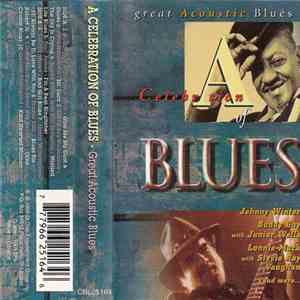 Various - A Celebration Of Blues - Great Acoustic Blues