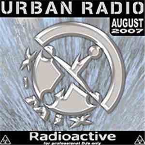 Various - Radioactive Urban Radio # 61 August 2007
