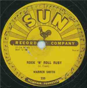 Warren Smith  - Rock 'N' Roll Ruby / I'd Rather Be Safe Than Sorry