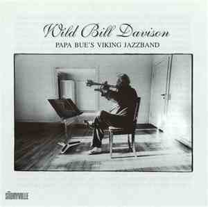 Wild Bill Davison & Papa Bue's Viking Jazzband - Farfar's Blues