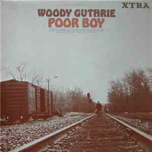 Woody Guthrie - Poor Boy