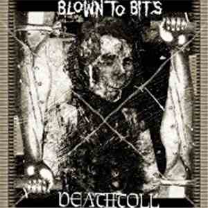 Yapple Ruelas - Blown to Bits Deathtoll Split LP