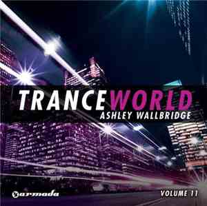Ashley Wallbridge - Trance World Volume 11