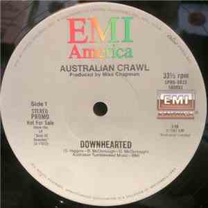 Australian Crawl - Downhearted / Runaway Girls