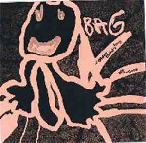 Bag  - The Older Child's Song / Hit The Core