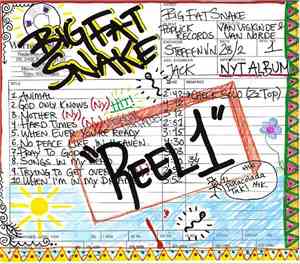 Big Fat Snake  - Reel 1