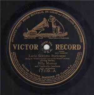Billy Murray / Al Jolson - Lucia Sextette Burlesque / That Lovin' Traumerei