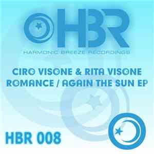 Ciro Visone & Rita Visone - Romance / Again The Sun EP