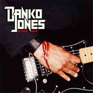 Danko Jones - We Sweat Blood