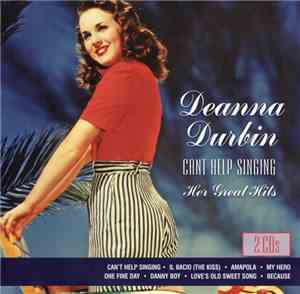 Deanna Durbin - Can't Help Singing - Her Great Hits