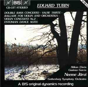 Eduard Tubin, Håkan Ehrén, Gustavo Garcia [4], Gothenburg Symphony Orchestr ...