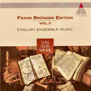 Frans Brüggen - Frans Brüggen Edition - Vol. 3 • English Ensemble Music