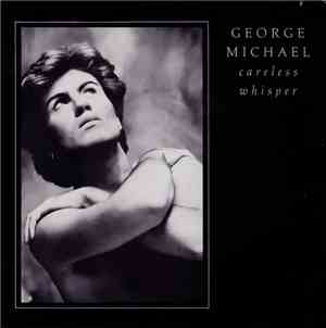 George Michael - Careless Whisper
