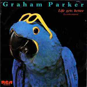Graham Parker - Life Gets Better = La Vida Mejora
