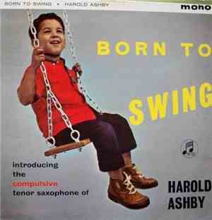 Harold Ashby - Born To Swing