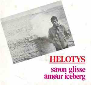 Helotys - Savon Glisse / Amøur Iceberg