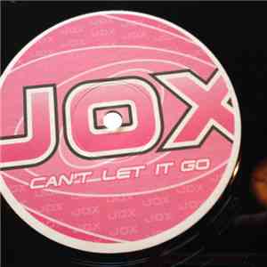 Jox - Can't Let It Go