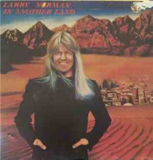 Larry Norman - In Another Land