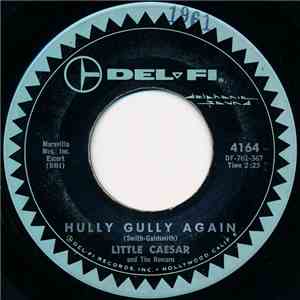 Little Caesar And The Romans - Hully Gully Again