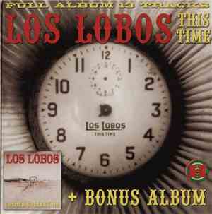 Los Lobos - This Time + Bonus Album